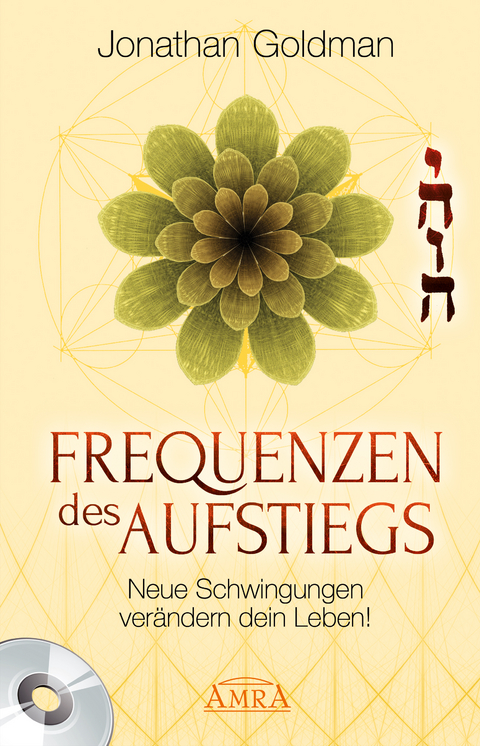 Frequenzen des Aufstiegs [mit CD] - Jonathan Goldman