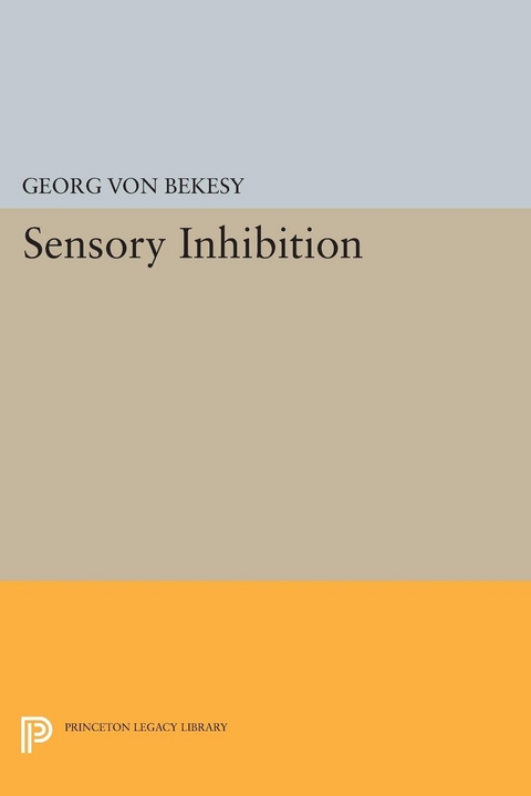 Sensory Inhibition -  Georg Von Bekesy