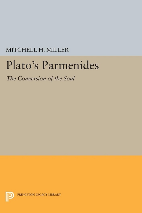 Plato's PARMENIDES -  Mitchell H. Miller