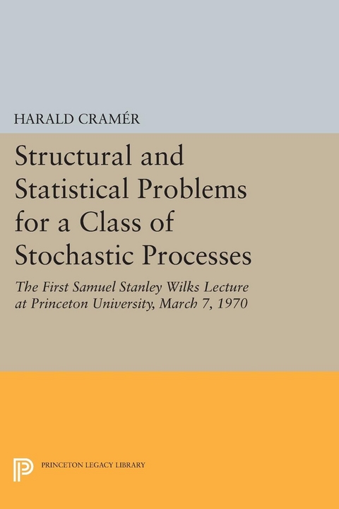 Structural and Statistical Problems for a Class of Stochastic Processes -  Harald Cramer