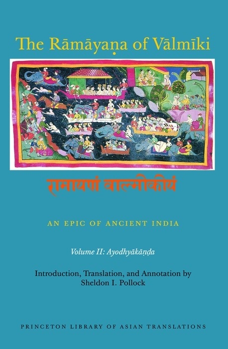 The Rāmāyaṇa of Vālmīki: An Epic of Ancient India, Volume II