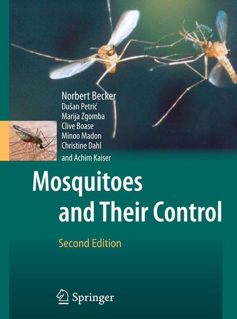 Mosquitoes and Their Control - Norbert Becker, Dusan Petric, Marija Zgomba, Clive Boase, Minoo Madon, Christine Dahl, Achim Kaiser