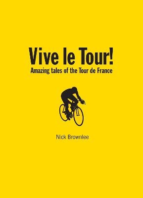 Vive le Tour! - Nick Brownlee