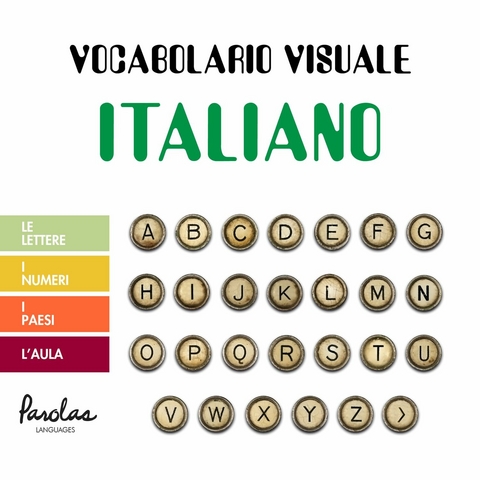 Vocabolario visuale italiano -  Carmen Portillo Blanquero,  Parolas Languages