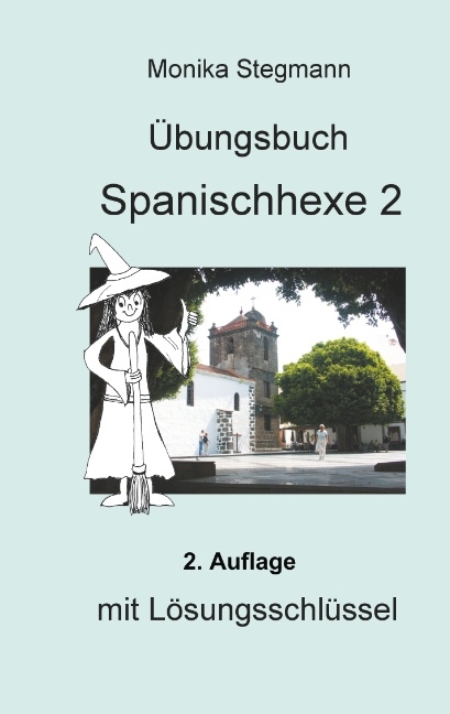 Übungsbuch Spanischhexe 2 - Monika Stegmann