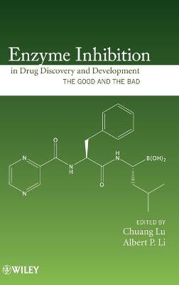 Enzyme Inhibition in Drug Discovery and Development - 