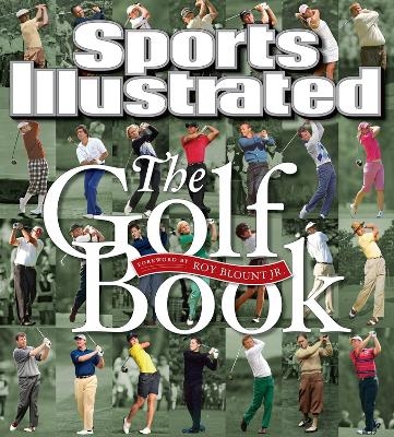 Sports Illustrated The Golf Book -  the editors of Sports Illustrated