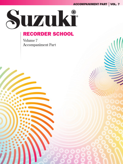 Suzuki Recorder School Accompaniment, Vol. 7