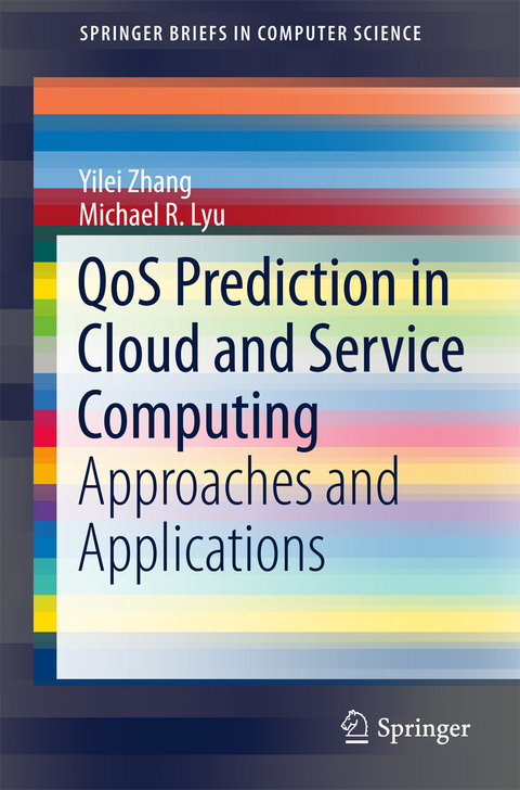 QoS Prediction in Cloud and Service Computing - Yilei Zhang, Michael R. Lyu