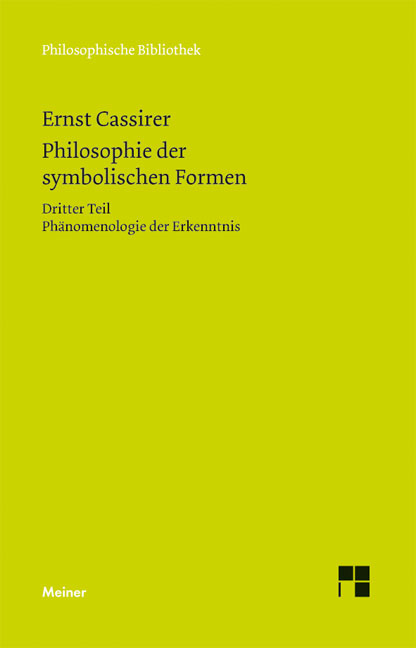 Philosophie der symbolischen Formen. Dritter Teil - Ernst Cassirer