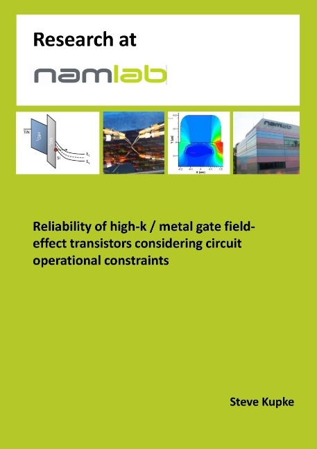 Reliability of high-k / metal gate field-effect transistors considering circuit operational constraints - Steve Kupke