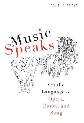 Music Speaks - Daniel Albright