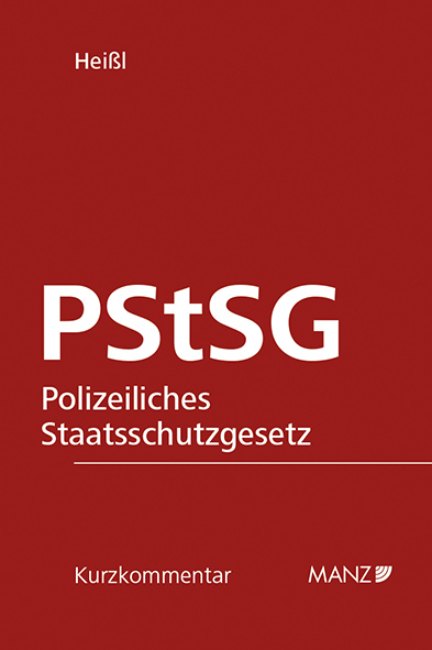 Polizeiliches Staatsschutzgesetz PStSG - Gregor Heißl