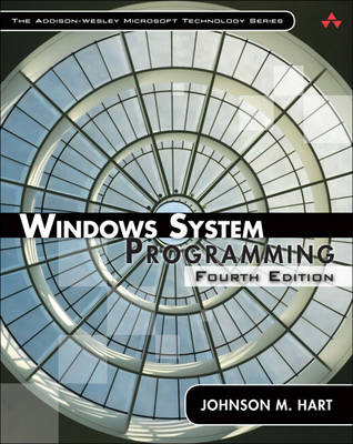 Windows System Programming - Johnson M. Hart