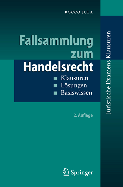 Fallsammlung zum Handelsrecht - Rocco Jula