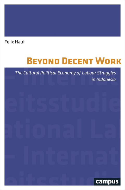 Beyond Decent Work - Felix Hauf