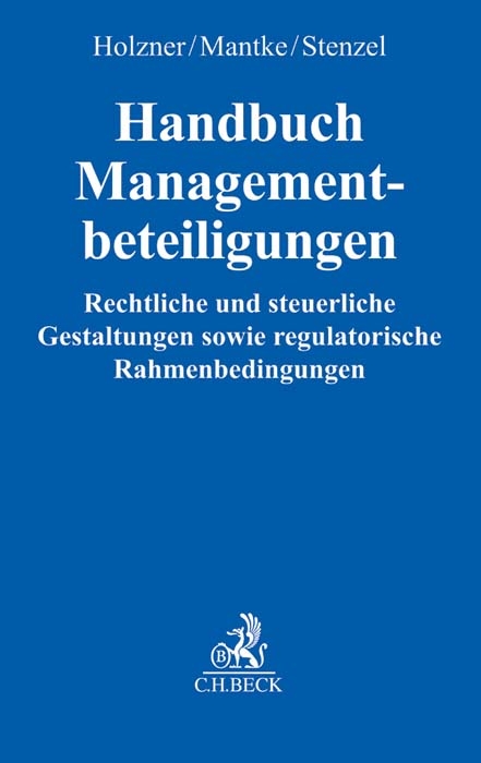 Handbuch Managementbeteiligungen - Florian Holzner, Felix T. Mantke, Roman Stenzel