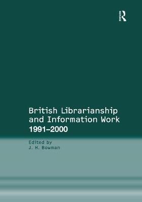 British Librarianship and Information Work 1991–2000 - 