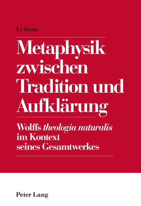 Metaphysik zwischen Tradition und Aufklärung - Juan Li