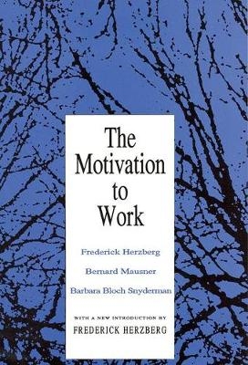 Motivation to Work -  Frederick Herzberg