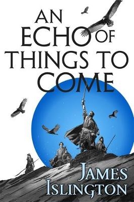 Echo of Things to Come -  James Islington