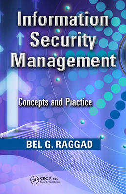 Information Security Management - Bel G. Raggad