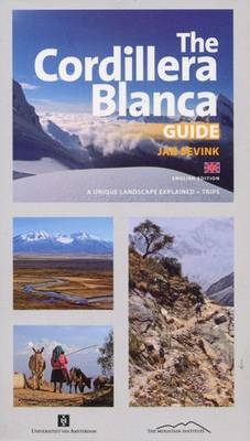 The Cordillera Blanca Guide - Jan Sevink