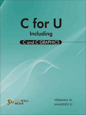 C for U Including (C and C Graphics) - V.K. Veerana, S.J. Jankidevi