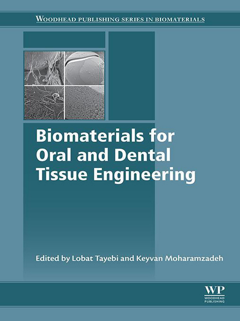 Biomaterials for Oral and Dental Tissue Engineering - 