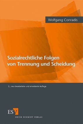 Sozialrechtliche Folgen von Trennung und Scheidung - Wolfgang Conradis