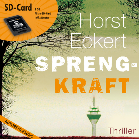 Hörbücher auf SD-Card: Sprengkraft - Horst Eckert