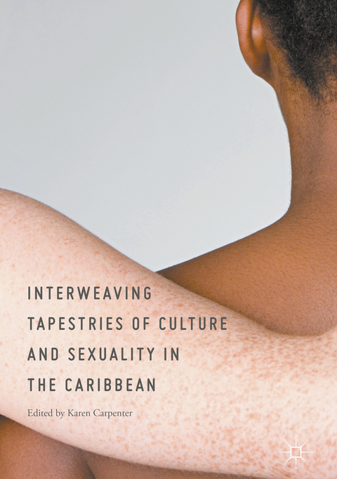 Interweaving Tapestries of Culture and Sexuality in the Caribbean - 