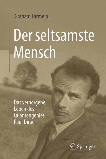 Der seltsamste Mensch - Graham Farmelo