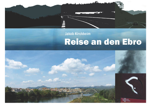 Reise an den Ebro - Jakob Kirchheim