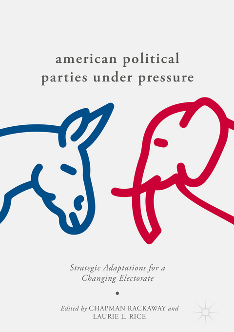 American Political Parties Under Pressure - 