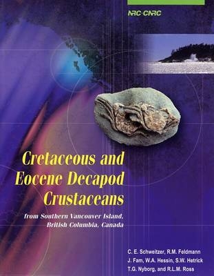 Cretaceous and Eocene Decapod Crustaceans from Southern Vancouver Island British Columbia, Canada