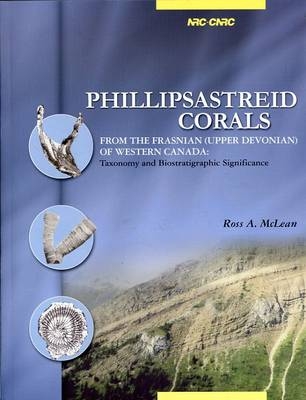 Phillipsastreid Corals from the Frasnian (Upper Devonian) of Western Canada: Taxonomy and Biostratigraphic Significance