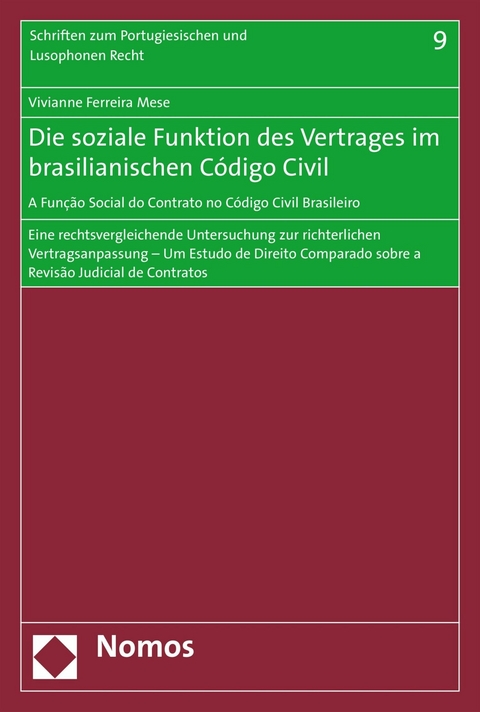 Die soziale Funktion des Vertrages im brasilianischen Código Civil - A Função Social do Contrato no Código Civil Brasileiro - Vivianne Ferreira Mese