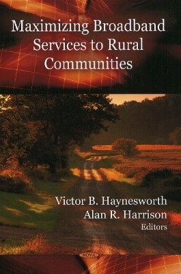 Maximizing Broadband Services to Rural Communities - 