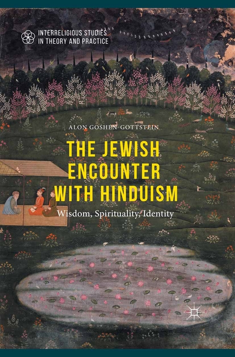 The Jewish Encounter with Hinduism - Alon Goshen-Gottstein