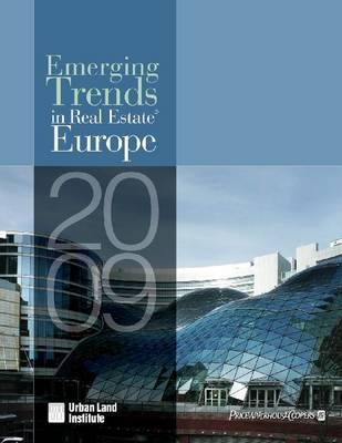 Emerging Trends in Real Estate Europe 2009 -  Urban Land Institute