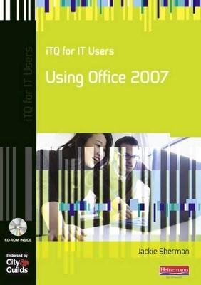 iTQ for IT Users Using Office 2007 - 