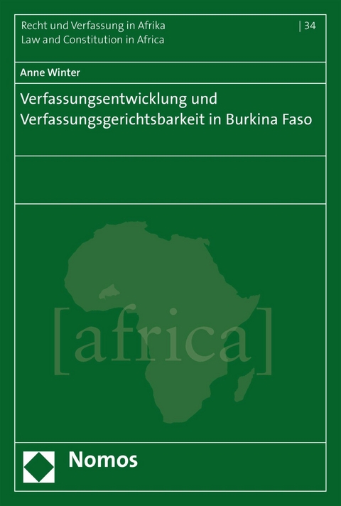 Verfassungsentwicklung und Verfassungsgerichtsbarkeit in Burkina Faso - Anne Winter