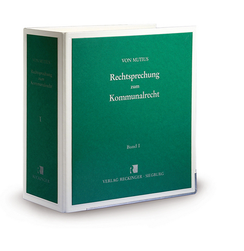 Rechtsprechung zum Kommunalrecht - Albert von Mutius, Felicitas von Mutius