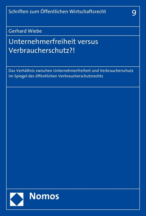 Unternehmerfreiheit versus Verbraucherschutz?! - Gerhard Wiebe