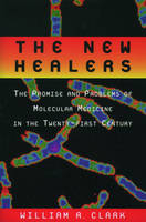 The New Healers - William R. Clark