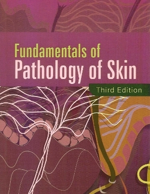 Fundamentals of Pathology of Skin - Dr Venkatarm Mysore