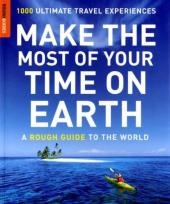 Make the Most of Your Time on Earth