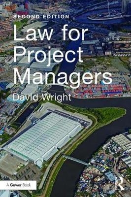 Law for Project Managers -  DAVID WRIGHT