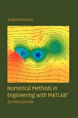 Numerical Methods in Engineering with MATLAB® - Jaan Kiusalaas